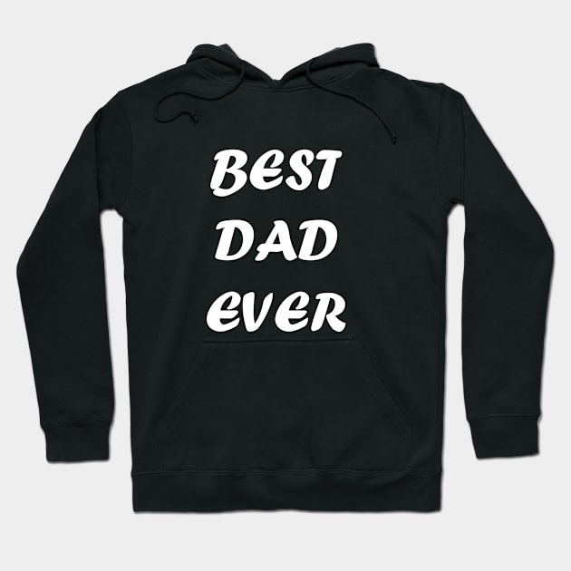 Best Dad Ever T-shirts Hoodie by haloosh